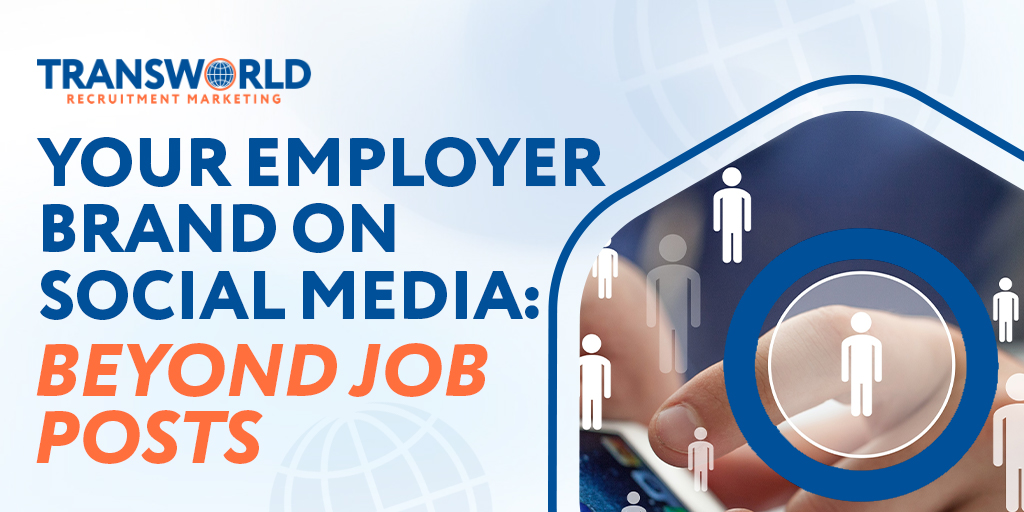 Your Employer Brand on Social Media: Beyond Blog Posts
